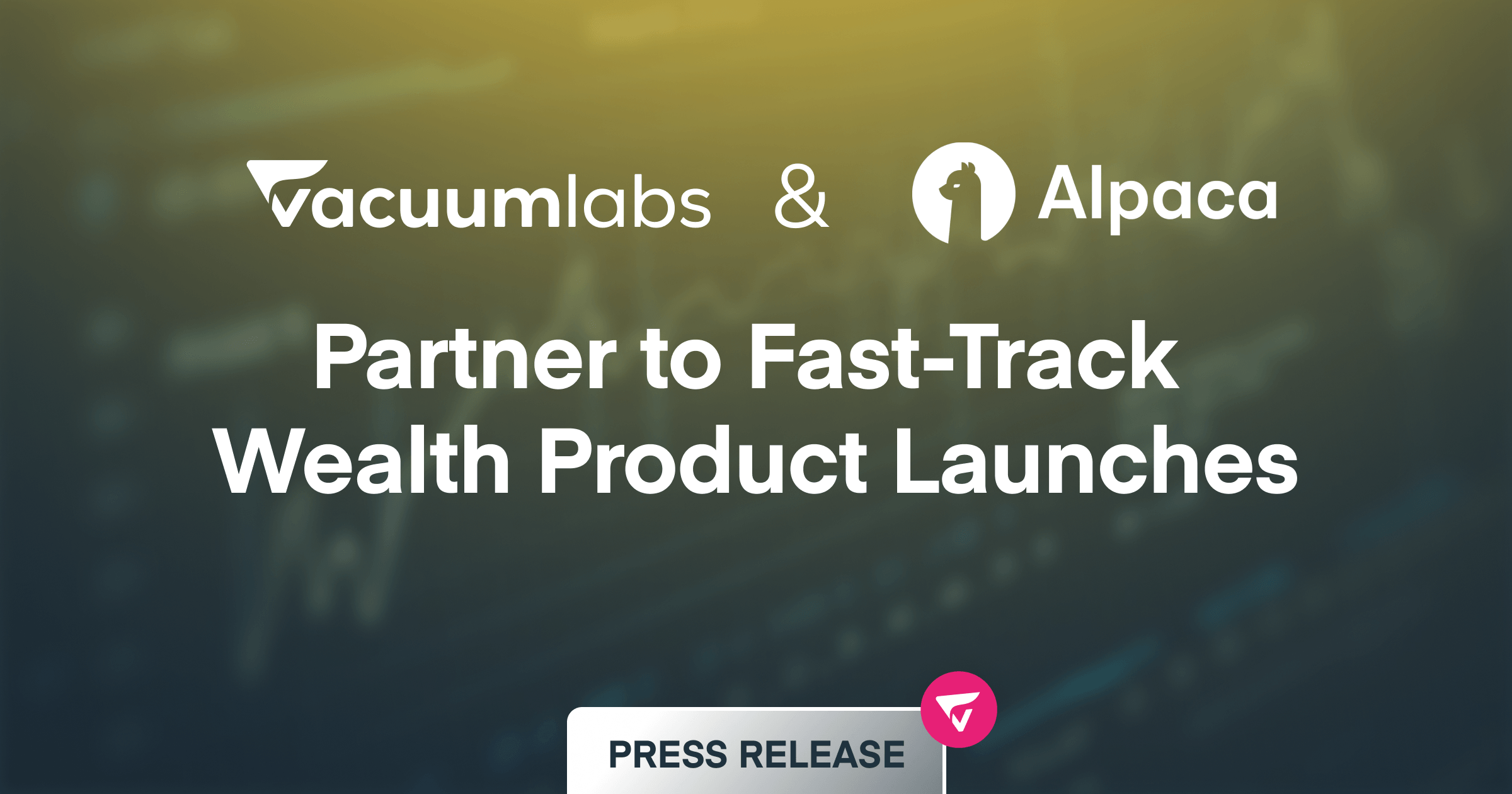 vacuumlabs partnership with alpaca